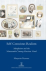 Image for Self-Conscious Realism : Metafiction and the Nineteenth-Century Russian Novel