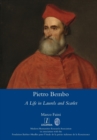 Image for Pietro Bembo : A Life in Laurels and Scarlet