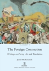 Image for The Foreign Connection : Writings on Poetry, Art and Translation