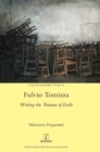 Image for Fulvio Tomizza : Writing the Trauma of Exile