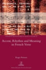 Image for Accent, Rhythm and Meaning in French Verse