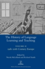 Image for The History of Language Learning and Teaching II : 19th-20th Century Europe
