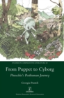 Image for From Puppet to Cyborg : Pinocchio&#39;s Posthuman Journey