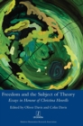 Image for Freedom and the Subject of Theory : Essays in Honour of Christina Howells
