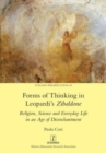 Image for Forms of Thinking in Leopardi&#39;s Zibaldone : Religion, Science and Everyday Life in an Age of Disenchantment