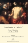 Image for From Doubt to Unbelief : Forms of Scepticism in the Iberian World