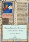 Image for Dante, Petrarch, Boccaccio : Literature, Doctrine, Reality