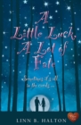 Image for A Little Luck, A Lot of Fate