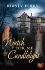 Image for Watch for Me by Candlelight