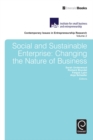 Image for Social and sustainable enterprise  : changing the nature of business