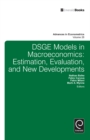 Image for DSGE models in macroeconomics: estimation, evaluation, and new developments
