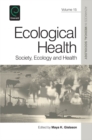 Image for Ecological health: society, ecology and health : volume 15