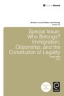 Image for Who belongs?: immigration, citizenship, and the constitution of legality