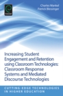 Image for Increasing student engagement and retention using online learning activities: classroom response systems and mediated discourse technologies