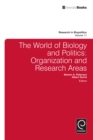 Image for The world of biology and politics: organization and research areas