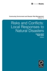 Image for Risk and conflicts  : local responses to natural disasters