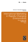 Image for International marketing in rapidly changing environments