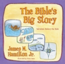 Image for The Bible’s Big Story : Salvation History for Kids