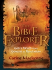 Image for Bible Explorer : God’s Word from Genesis to Revelation