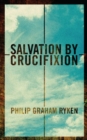 Image for Salvation by Crucifixion