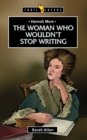 Image for The woman who wouldn&#39;t stop writing  : Hannah More