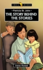 Image for The story behind the stories  : Patricia St. John