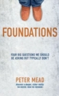 Image for Foundations  : four big questions we should be asking but typically don&#39;t