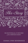 Image for Her–Story : 366 Devotions from 21 Centuries of the Christian Church