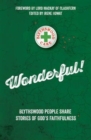 Image for Wonderful!  : Blythswood people share stories of God&#39;s faithfulness