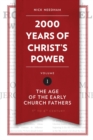 Image for 2,000 Years of Christ’s Power Vol. 1