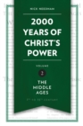 Image for 2,000 Years of Christ’s Power Vol. 2 : The Middle Ages