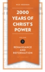 Image for 2,000 Years of Christ’s Power Vol. 3 : Renaissance and Reformation