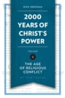 Image for 2,000 Years of Christ’s Power Vol. 4 : The Age of Religious Conflict