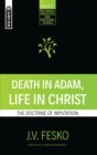 Image for Death in Adam, Life in Christ