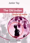 Image for The Old Indian: Move by Move