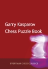 Image for Garry Kasparov&#39;s Chess Puzzle Book