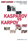 Image for Garry Kasparov on Modern Chess : Part Three: Kasparov vs Karpov 1986-1987