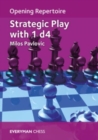 Image for Opening Repertoire: Strategic Play with 1 d4