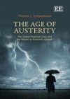 Image for The age of austerity: the global financial crisis and the return to economic growth
