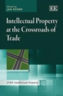 Image for Intellectual Property at the Crossroads of Trade