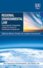Image for Regional environmental law  : transregional comparative lessons in pursuit of sustainable development
