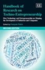 Image for Handbook of research on techno-entrepreneurship: how technology and entrepreneurship are shaping the development of industries and companies