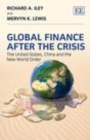 Image for Global finance after the crisis: the United States, China and the new world order