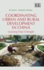 Image for Coordinating urban and rural development in China: learning from Chengdu