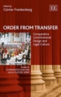 Image for Order from transfer  : comparative constitutional design and legal culture