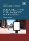 Image for Public health and plain packaging of cigarettes: legal issues