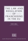 Image for The Law and Regulation of Franchising in the EU