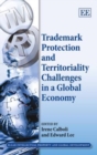 Image for Trademark Protection and Territoriality Challenges in a Global Economy