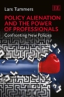 Image for Policy Alienation and the Power of Professionals