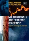 Image for Multinationals and economic geography: location, technology and innovation